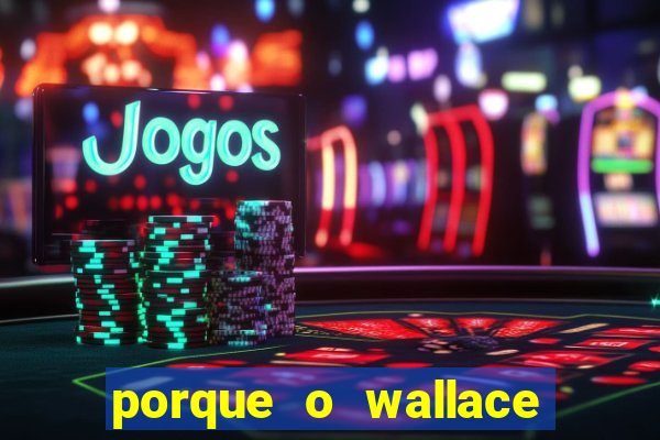 porque o wallace saiu do cruzeiro